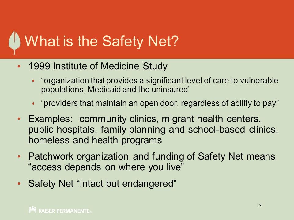 5 What is the Safety Net.