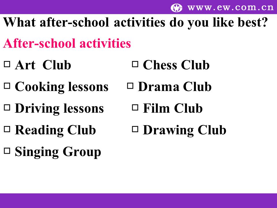 What after-school activities do you like best.