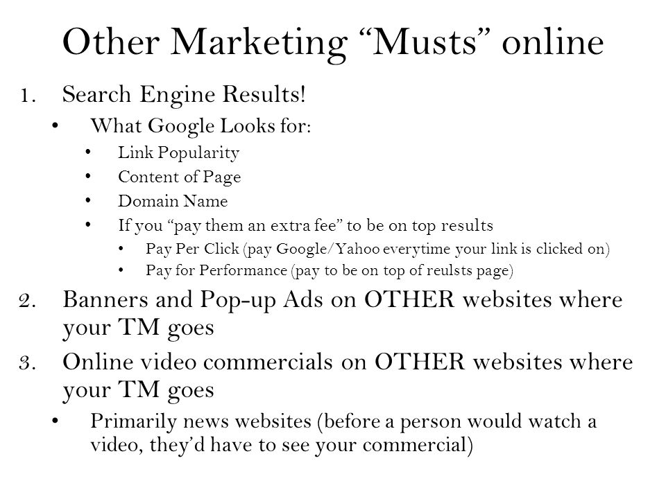 Other Marketing Musts online 1.Search Engine Results.