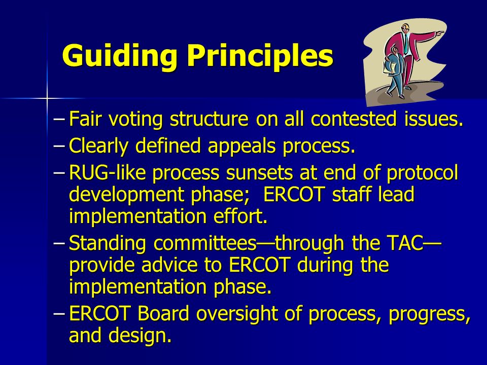 Guiding Principles –Fair voting structure on all contested issues.