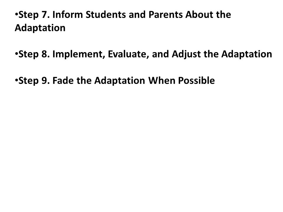 Step 7. Inform Students and Parents About the Adaptation Step 8.