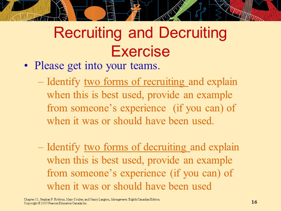 Recruiting and Decruiting Exercise Please get into your teams.