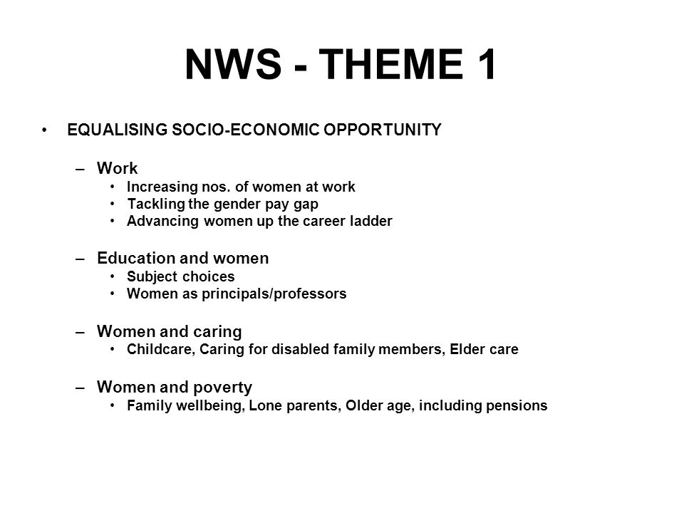 NWS - THEME 1 EQUALISING SOCIO-ECONOMIC OPPORTUNITY –Work Increasing nos.