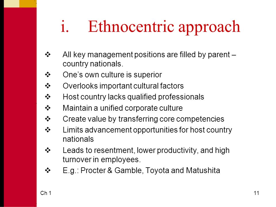 examples of companies following ethnocentric approach