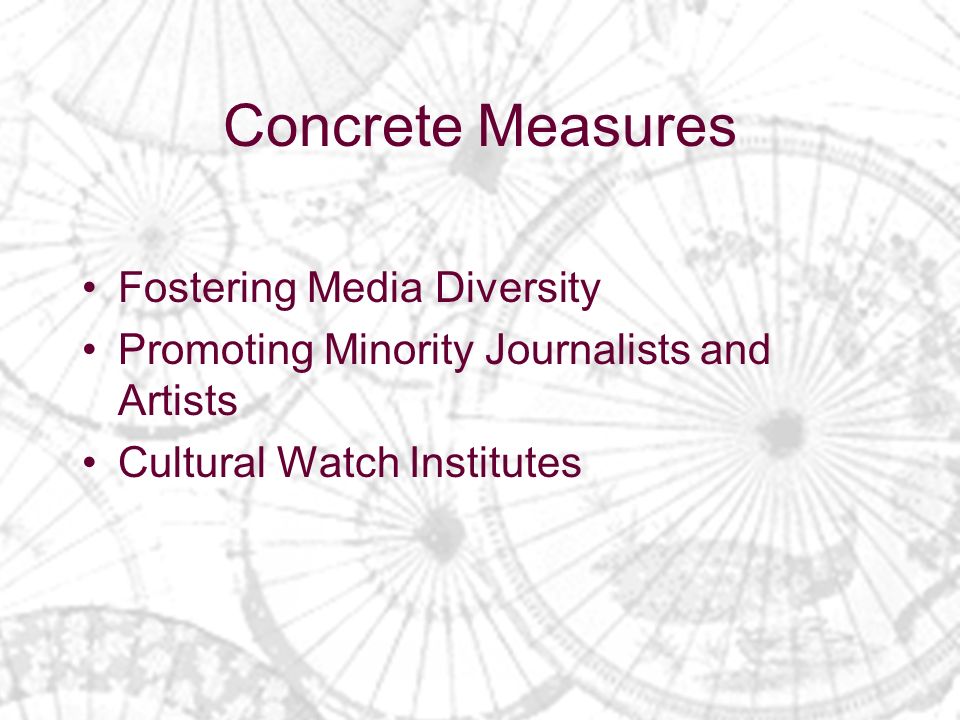 Concrete Measures Fostering Media Diversity Promoting Minority Journalists and Artists Cultural Watch Institutes