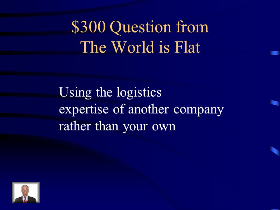 $200 Answer from The World is Flat What is Netscape
