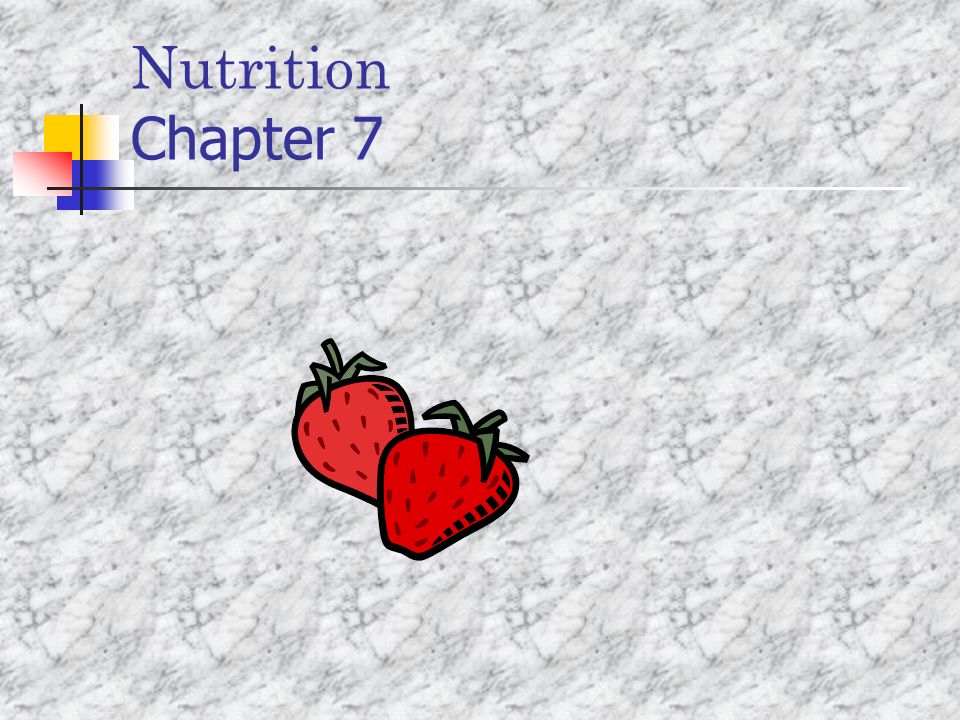 Nutrition Chapter 7