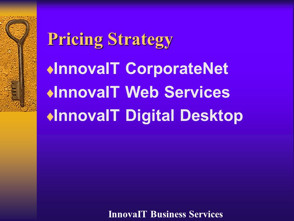 InnovaIT Business Services Pricing Strategy  InnovaIT CorporateNet  InnovaIT Web Services  InnovaIT Digital Desktop