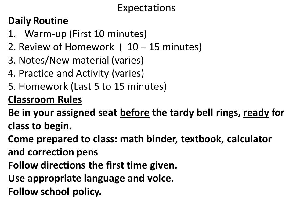 Expectations Daily Routine 1.Warm-up (First 10 minutes) 2.