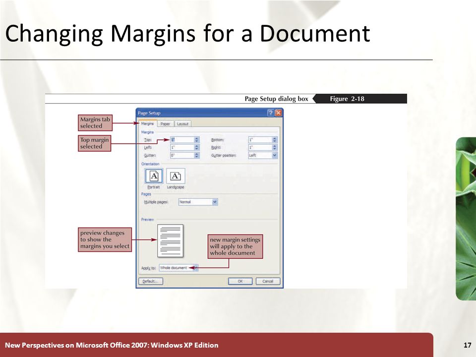 XP New Perspectives on Microsoft Office 2007: Windows XP Edition17 Changing Margins for a Document