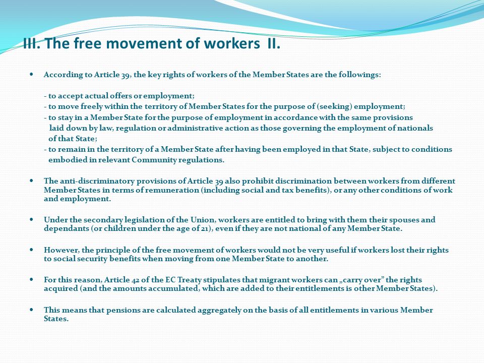 III. The free movement of workers II.