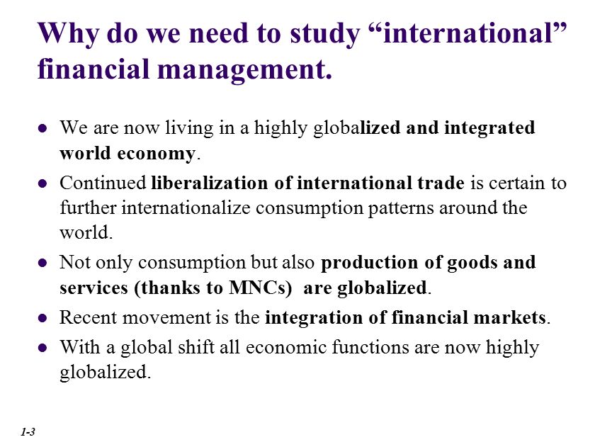 Why is it important to study international financial management