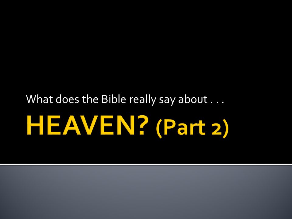 What does the Bible really say about...
