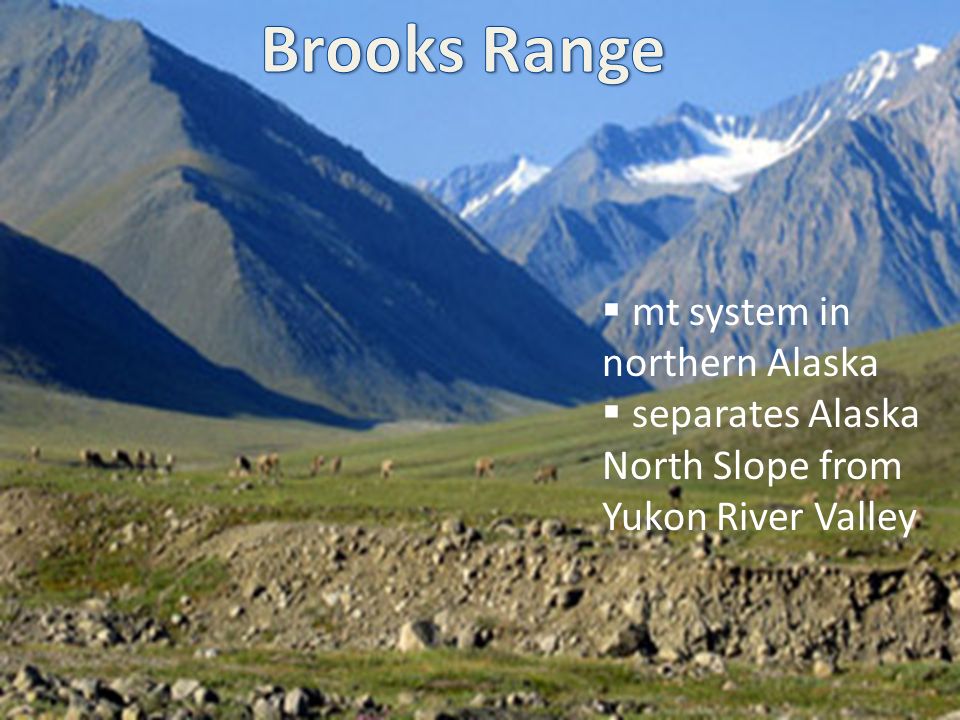  mt system in northern Alaska  separates Alaska North Slope from Yukon River Valley