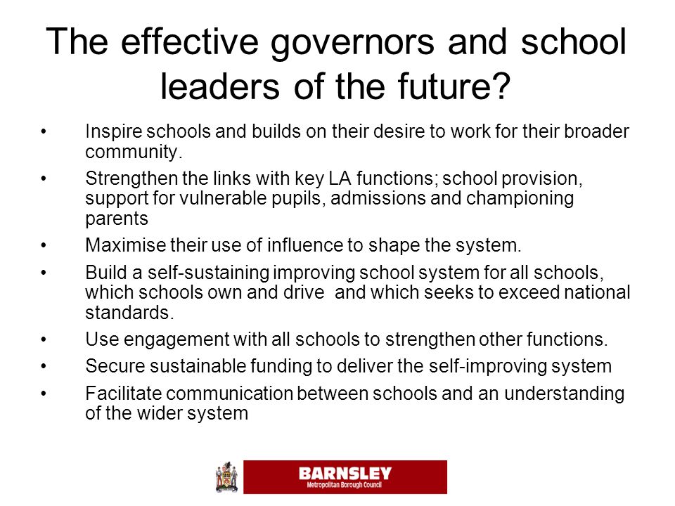 The effective governors and school leaders of the future.