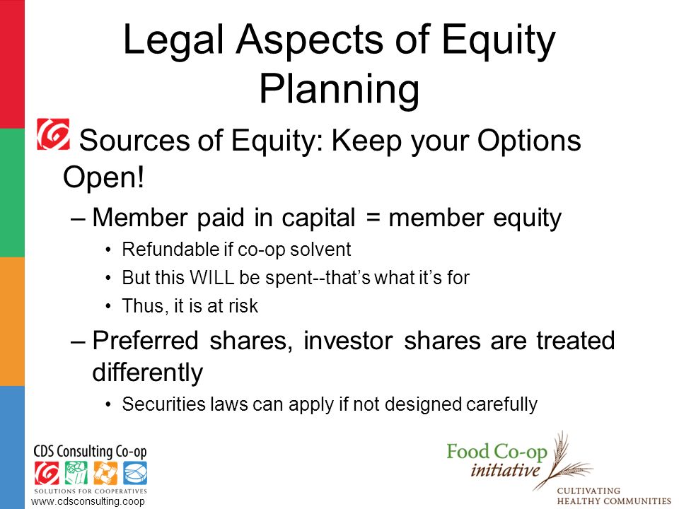Legal Aspects of Equity Planning Sources of Equity: Keep your Options Open.