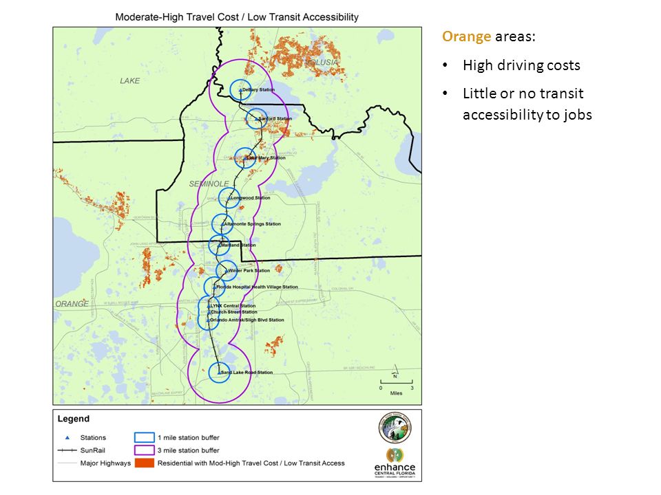Orange areas: High driving costs Little or no transit accessibility to jobs