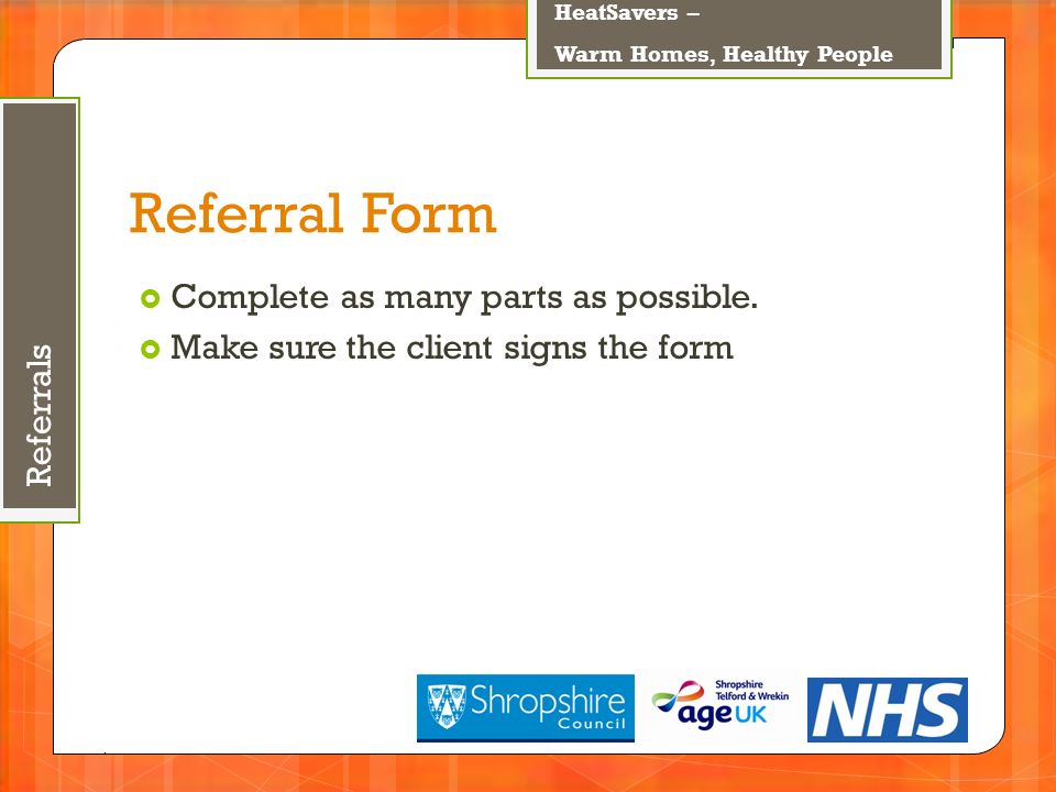 September 4, Referral Form  Complete as many parts as possible.