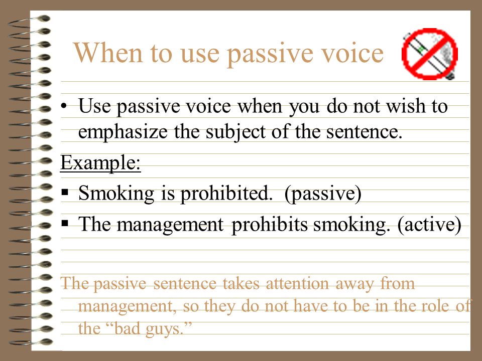 What is passive voice. In passive voice the subject is acted upon.