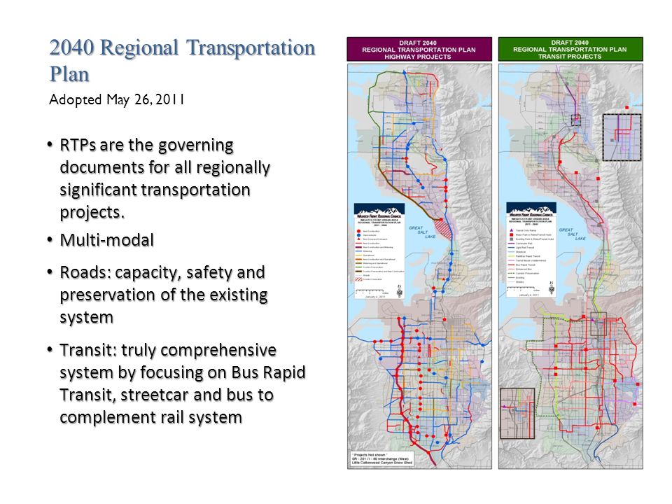 RTPs are the governing documents for all regionally significant transportation projects.