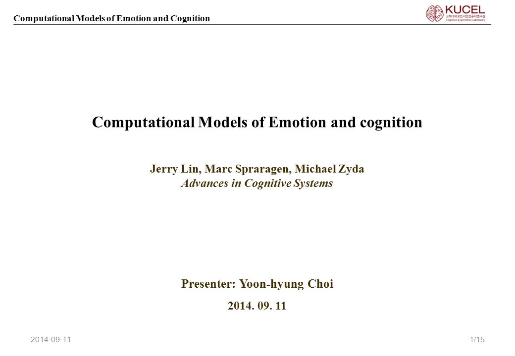 Computational Models of Emotion and Cognition Computational Models of Emotion and cognition Christopher L.