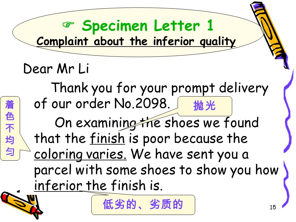 15 Dear Mr Li Thank you for your prompt delivery of our order No.2098.