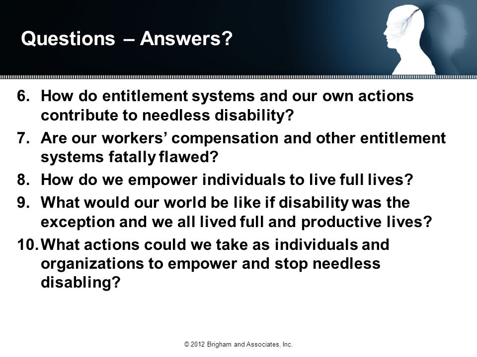 6.How do entitlement systems and our own actions contribute to needless disability.
