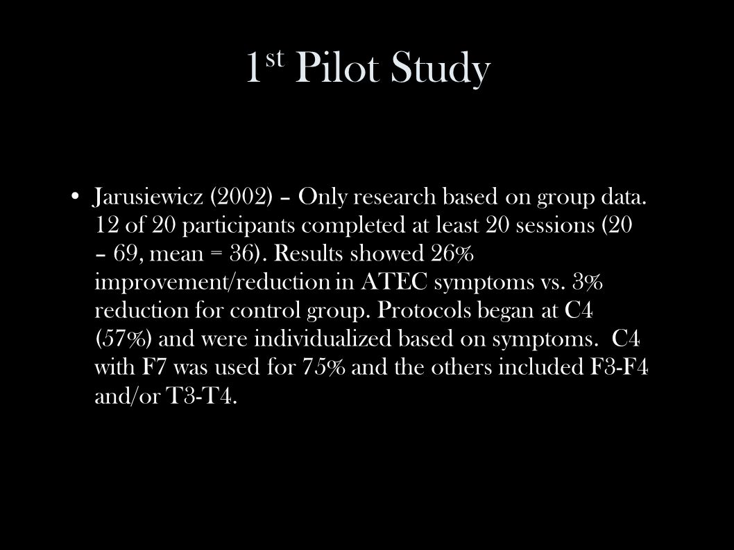 1 st Pilot Study Jarusiewicz (2002) – Only research based on group data.