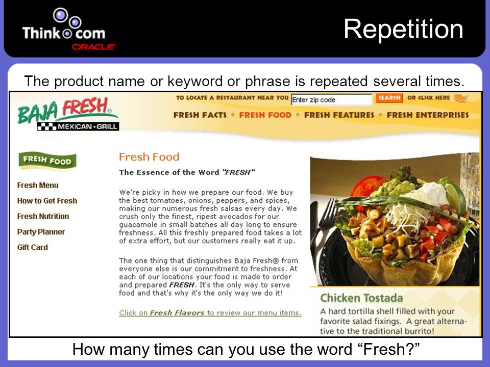Repetition The product name or keyword or phrase is repeated several times.