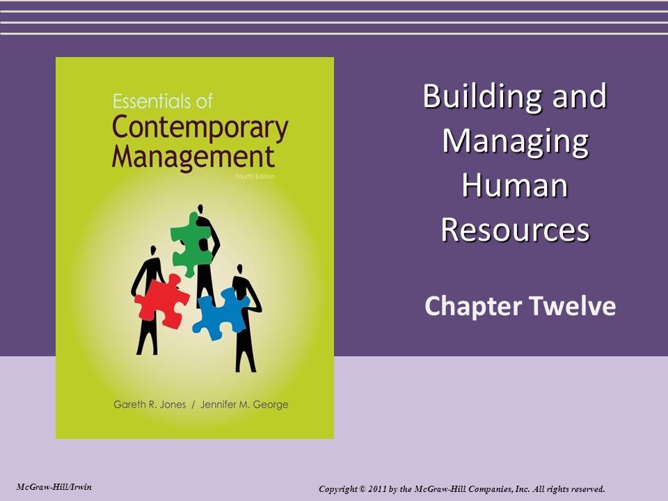Building and Managing Human Resources Chapter Twelve Copyright © 2011 by the McGraw-Hill Companies, Inc.