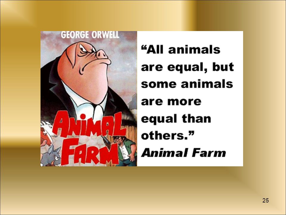 All animals are equal, but some are more equal than others.” - ppt video  online download