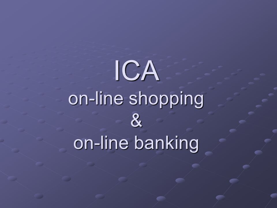 ICA on-line shopping & on-line banking