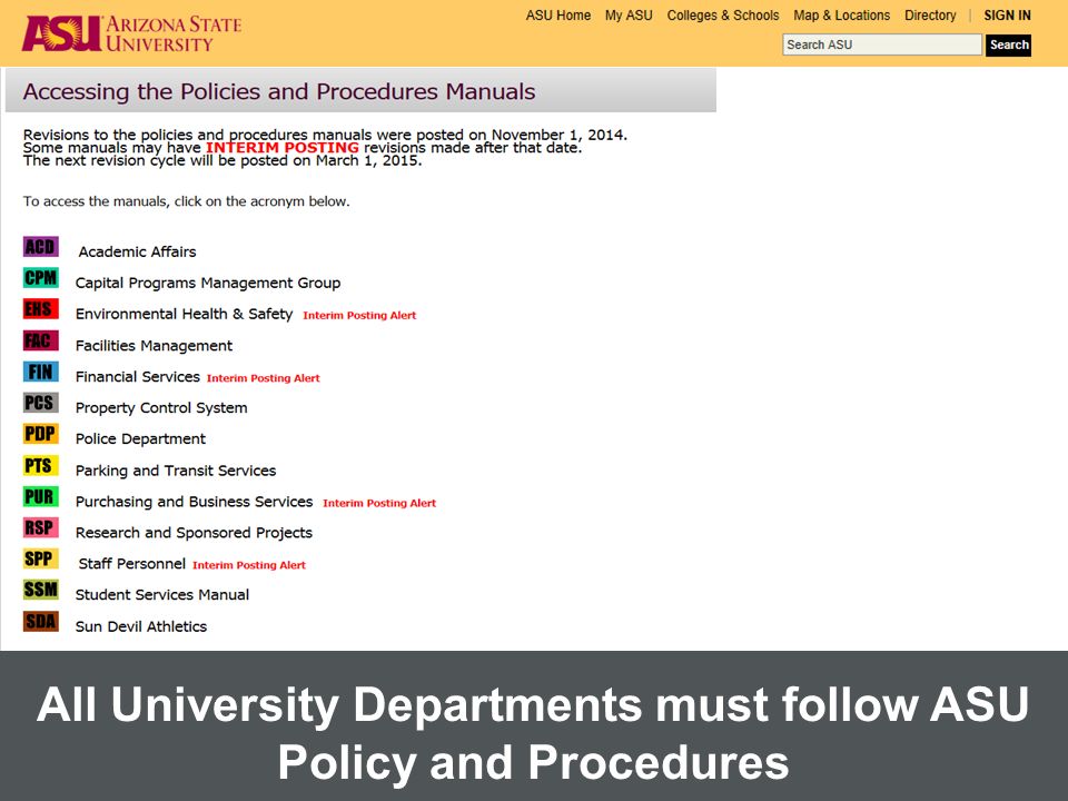 All University Departments must follow ASU Policy and Procedures All University Departments must follow ASU Policy and Procedures