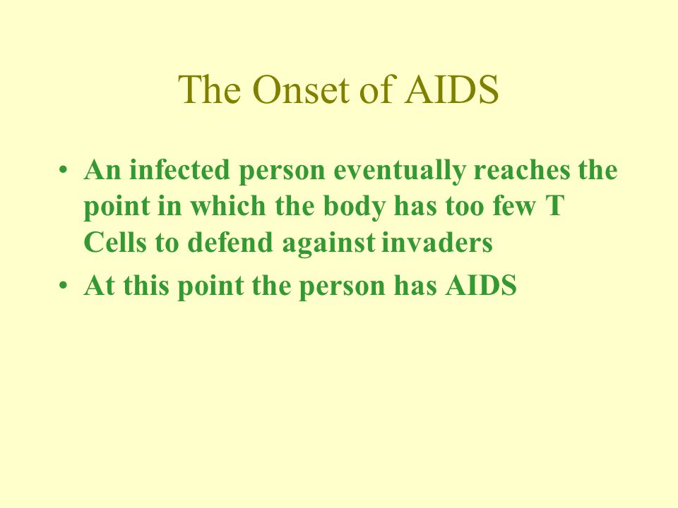 T Cells T cells circulate in your body looking for cells that don’t belong They will attack and destroy invading bacterial cells and cancer cells When infected with HIV, the virus begins to reproduce within the T Cell (this destroys the T Cell)