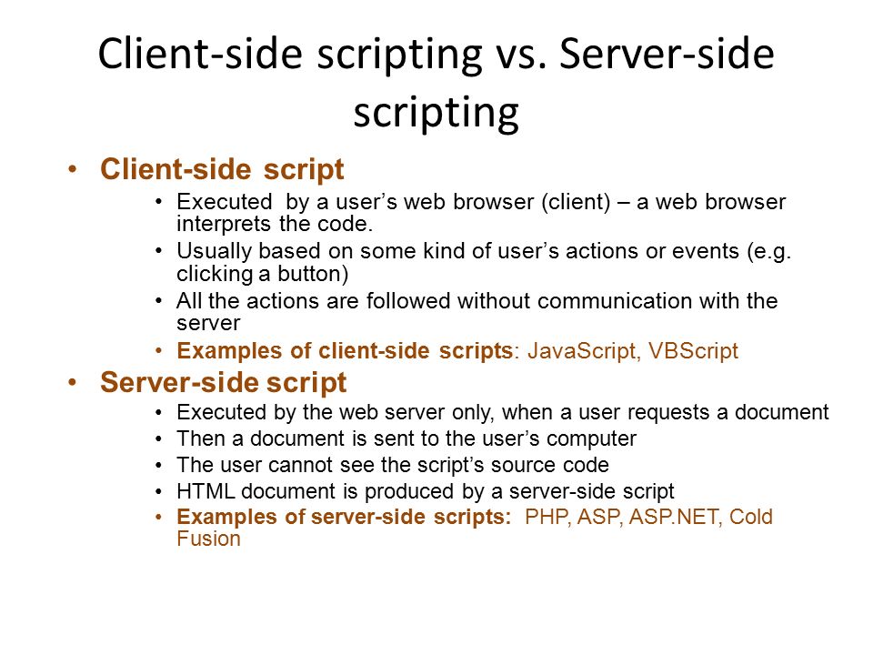 Server- Side technologies Client-side vs. Server-side scripts PHP basic  ASP.NET basic ColdFusion. - ppt download