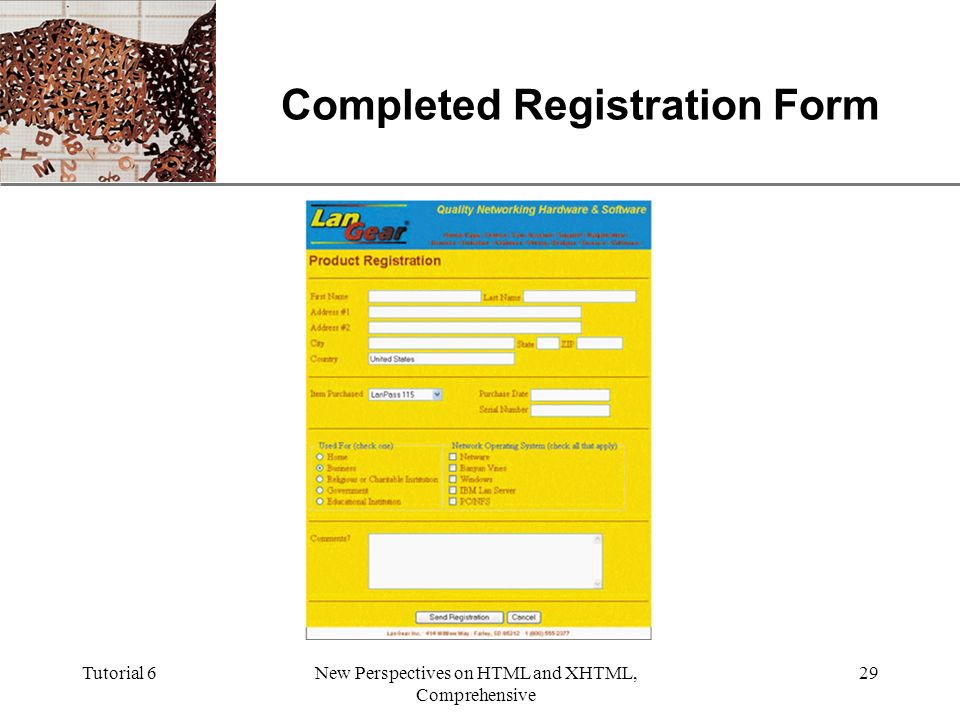 XP Tutorial 6New Perspectives on HTML and XHTML, Comprehensive 29 Completed Registration Form