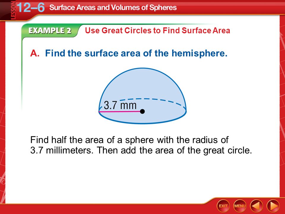Example 2A Use Great Circles to Find Surface Area A.