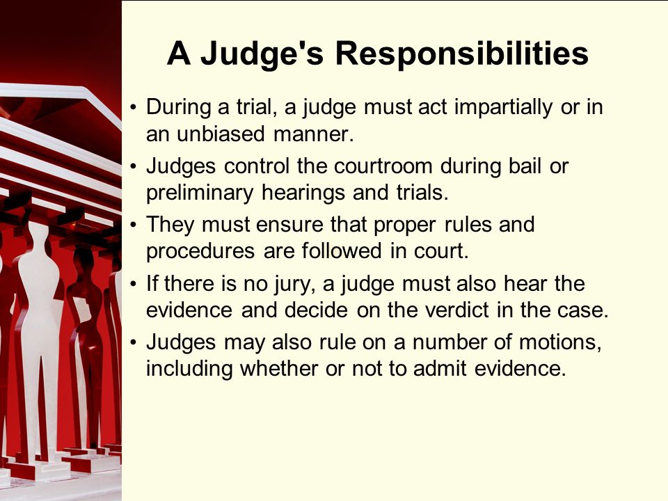 Roles and responsibilities of trial judges