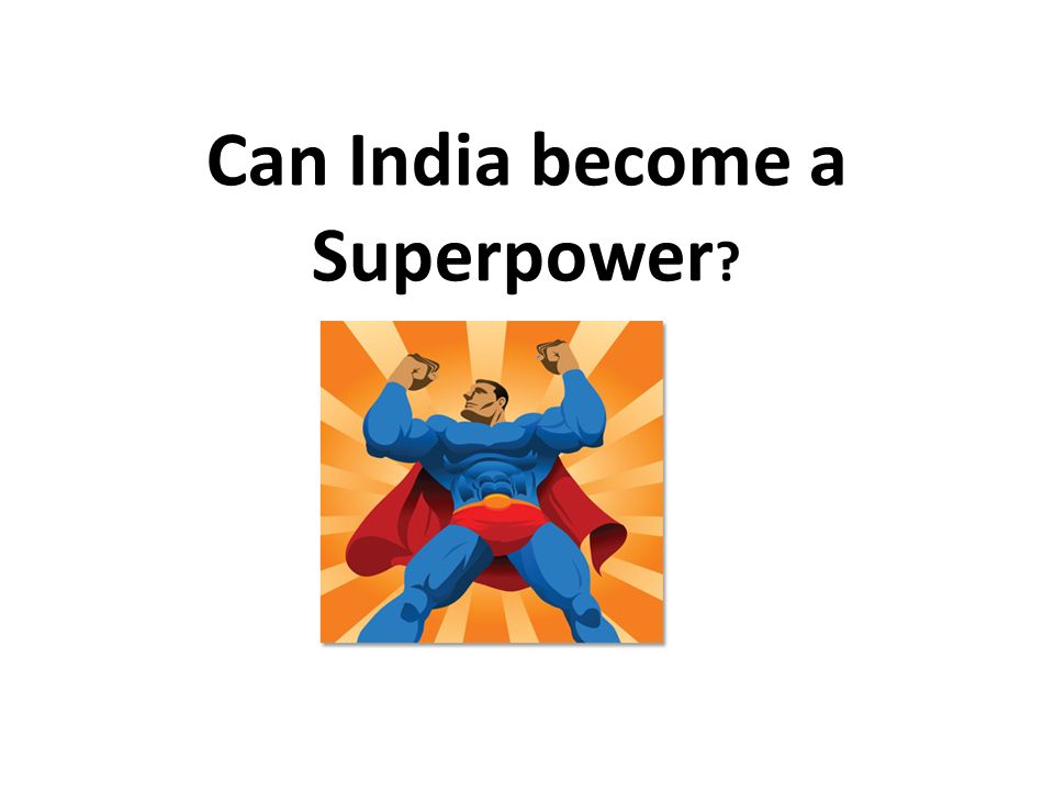 can india become a superpower