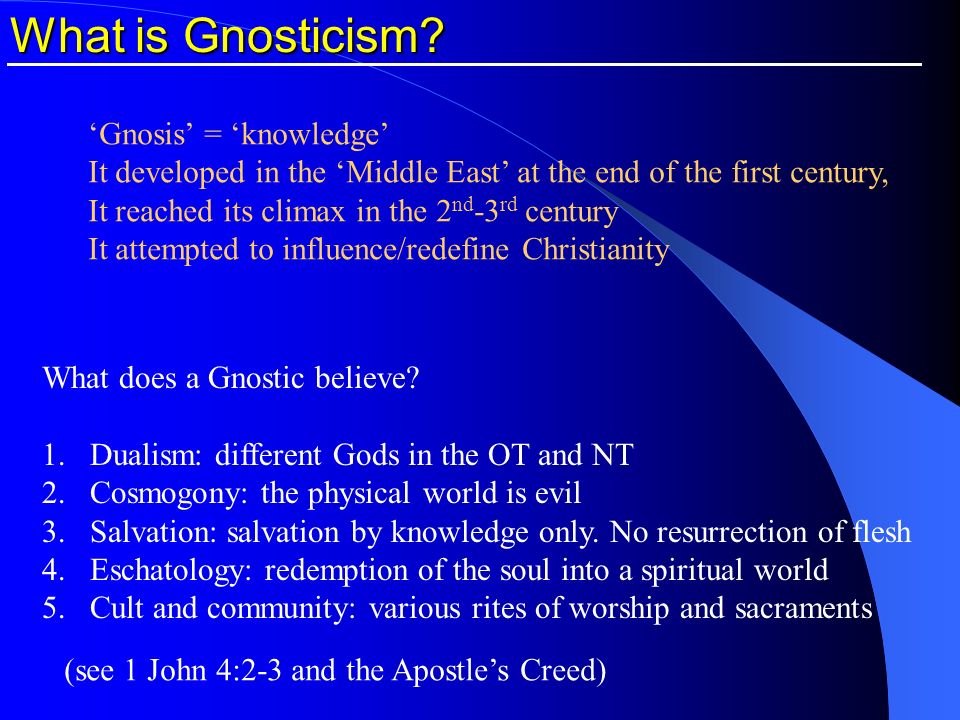 What is Gnosticism.
