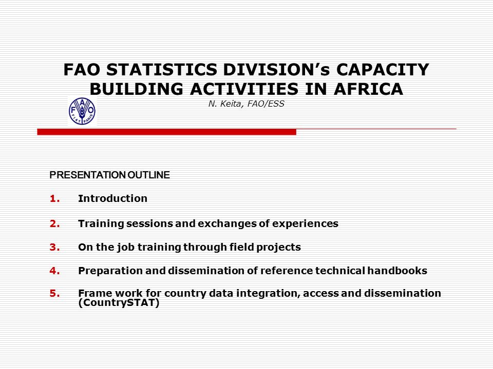 FAO STATISTICS DIVISION’s CAPACITY BUILDING ACTIVITIES IN AFRICA N.