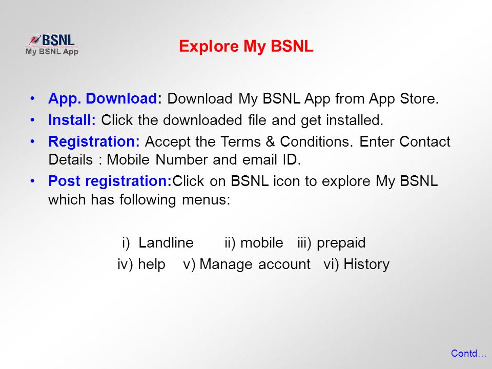 Explore My BSNL App. Download: Download My BSNL App from App Store.