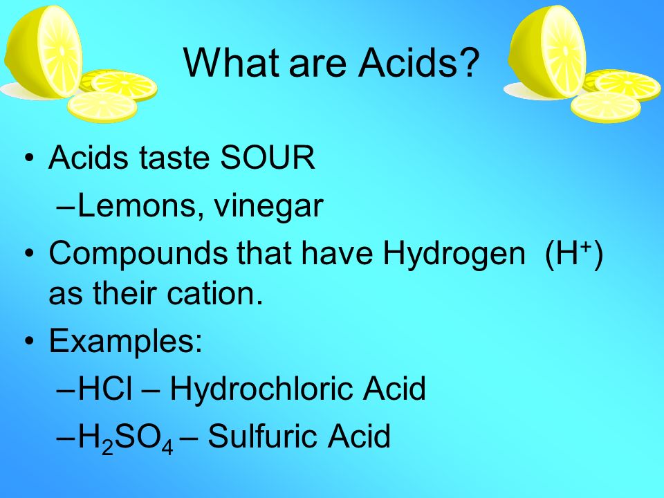 What are Acids.