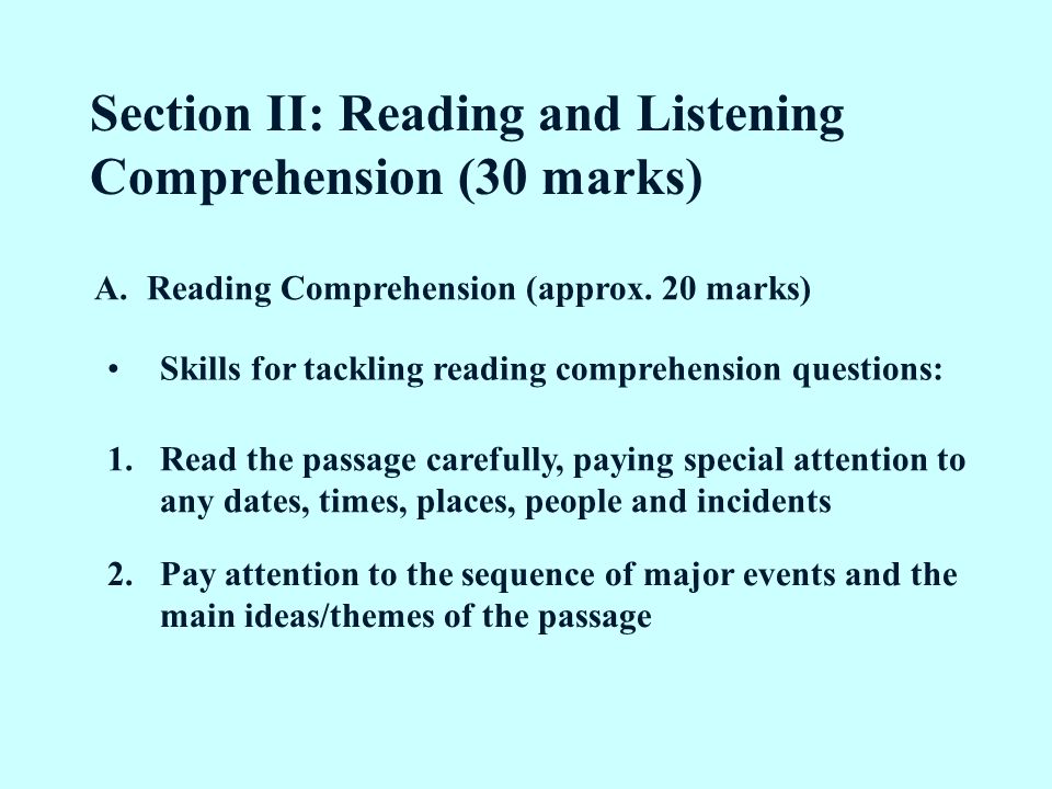 Section II: Reading and Listening Comprehension (30 marks) A.Reading Comprehension (approx.