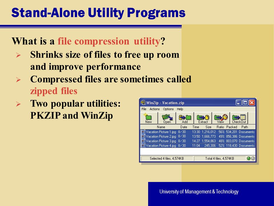 University of Management & Technology Stand-Alone Utility Programs What is a file compression utility.