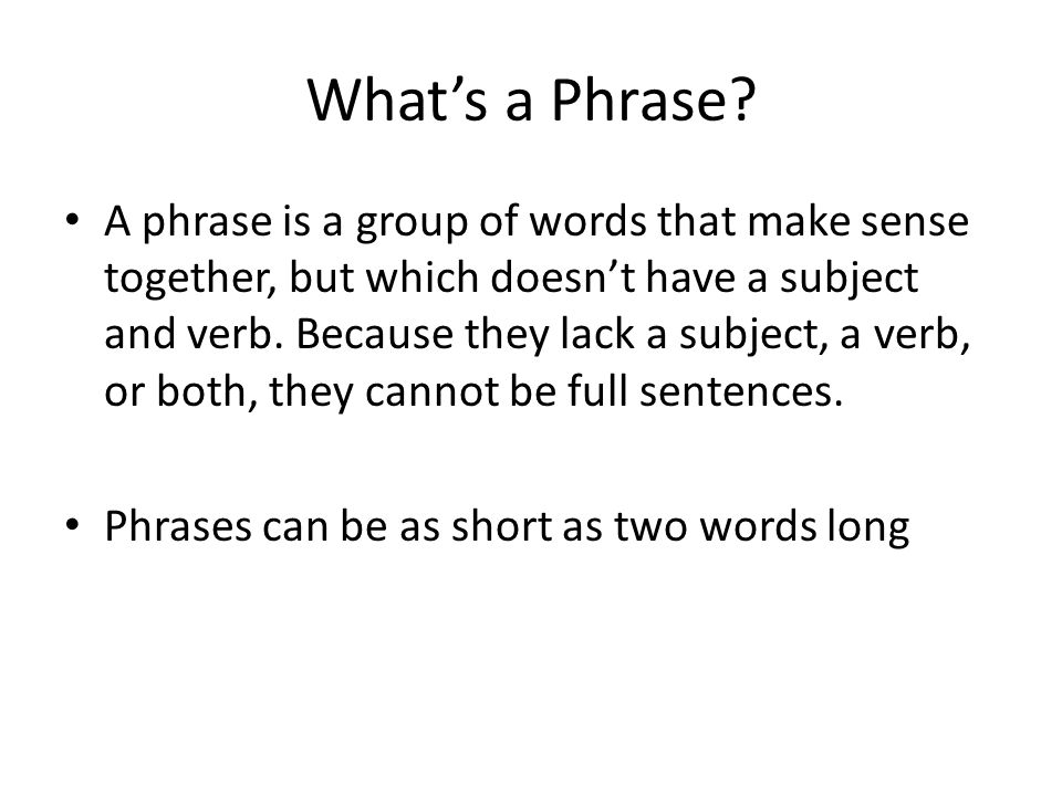 What’s a Phrase.