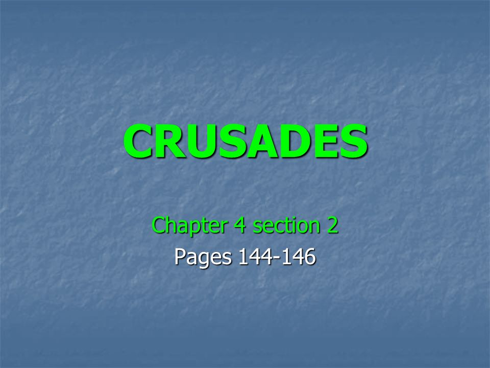 CRUSADES Chapter 4 section 2 Pages