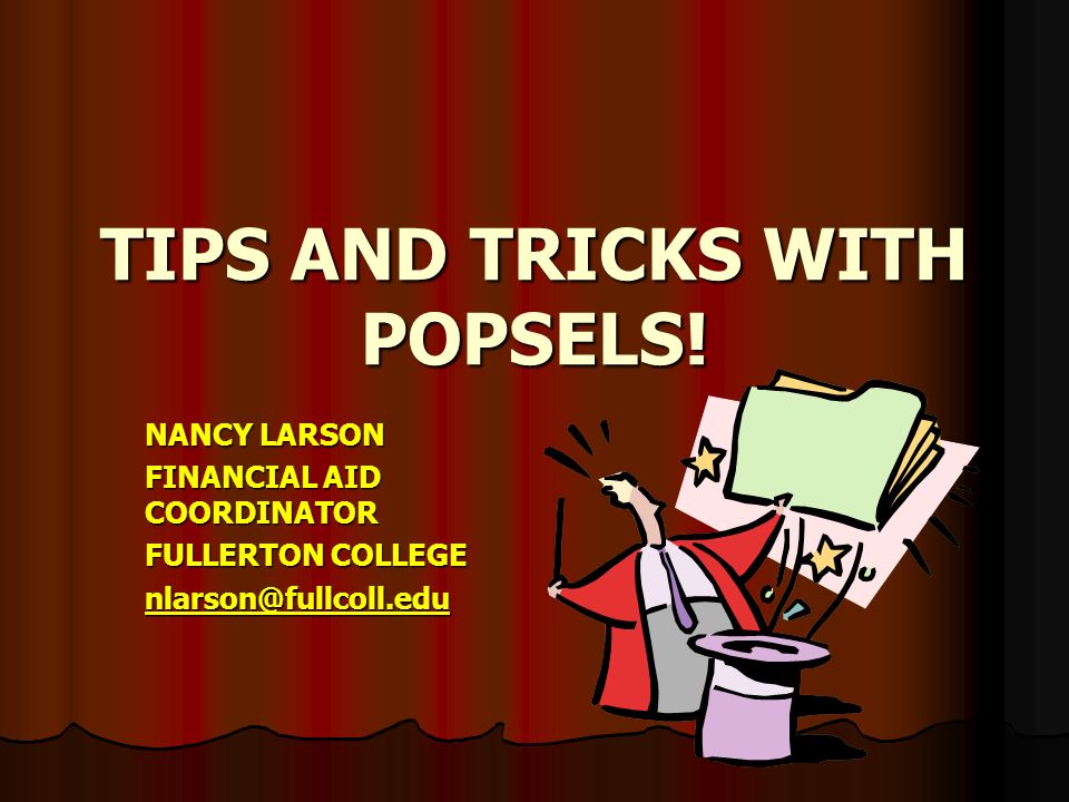 Fullerton College Financial Aid >> Tips And Tricks With Popsels Nancy Larson Financial Aid Fullerton College Financial Aid >> Tips And Tricks With Popsels Nancy Larson Financial Aid