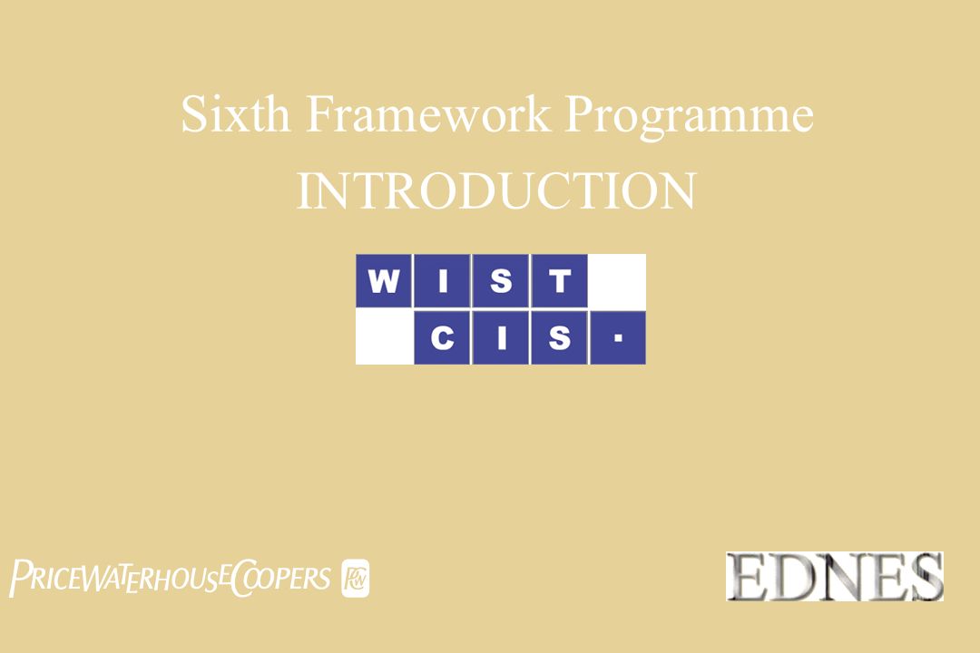 Sixth Framework Programme INTRODUCTION 