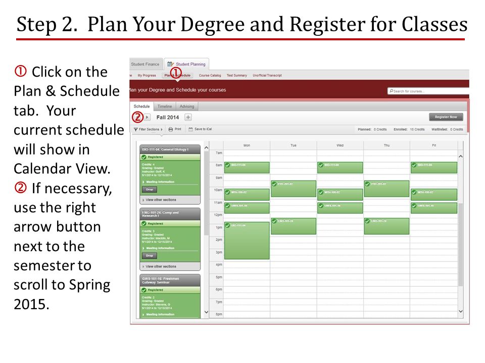 Step 2. Plan Your Degree and Register for Classes  Click on the Plan & Schedule tab.